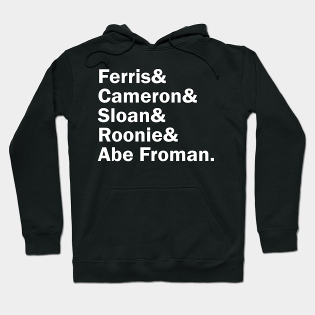 Funny Names x Ferris Bueller's Day Off Hoodie by muckychris